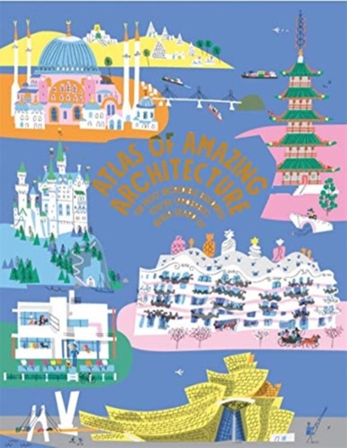 Atlas of Amazing Architecture by Peter Allen (Hardback Book)