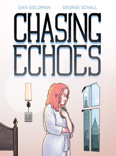 Chasing Echoes by Dan Goldman (Paperback Book)