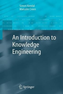 An Introduction to Knowledge Engineering: With 33 Figures by Creen, Malcolm