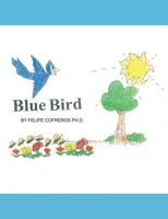 Felipe Cofreros | Blue Bird | Taschenbuch | Englisch (2018) | Ean 9781490792071