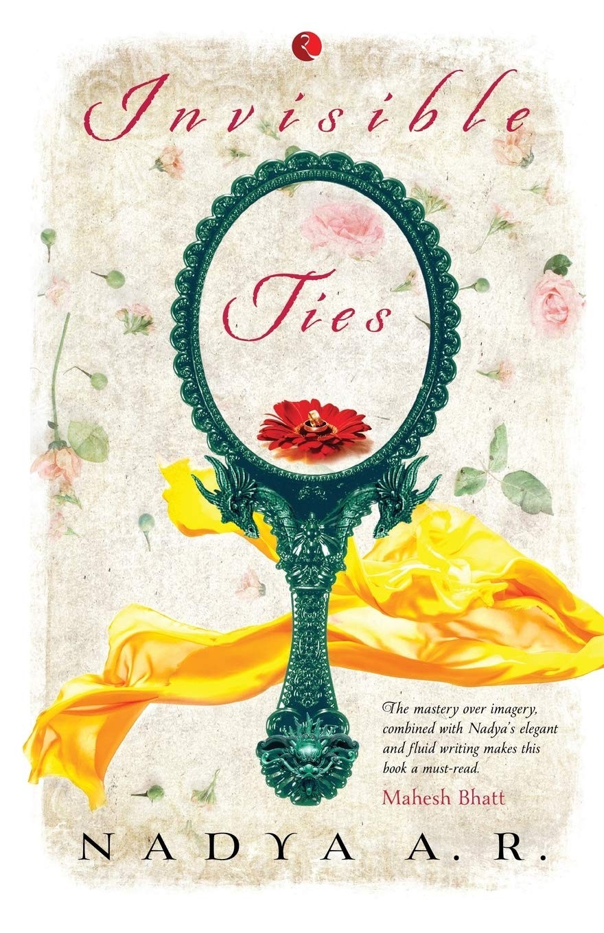 Invisible Ties by Nadya, A.R.  New 9788129147974 Fast Free Shipping<-