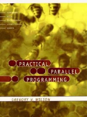 Practical Parallel Programming (Scientific and Engineering  - VERY GOOD
