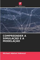 Michael Adelani Adewusi | Compreender A SimulaÇÃO E A ModelaÇÃO | Taschenbuch