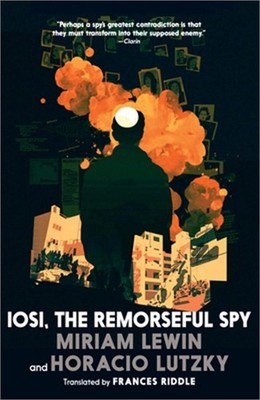 Iosi, the Remorseful Spy (Paperback or Softback)