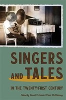 Singers And Tales In the Twenty-First Century | David F. Elmer (U. A.) | Buch