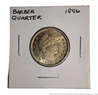 1896 Barber Quarter 25c Collection Silver Coin