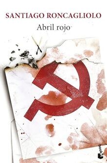 Abril rojo (Novela) von Roncagliolo, Santiago | Buch | Zustand sehr gut