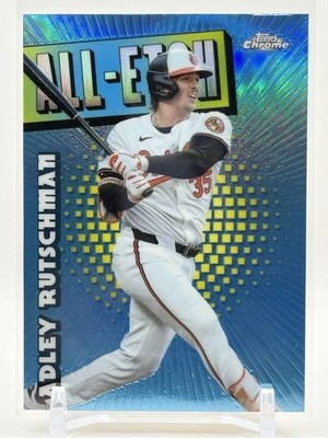 2025 Topps Chrome ADLEY RUTSCHMAN All-Etch Insert #CAE-6 Baltimore
