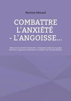 Martine MéNard | Combattre L'anxiéTé - L'angoisse... | Taschenbuch | FranzöSisch