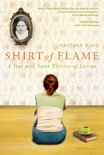 Shirt of Flame: A Year with St. Therese of Lisieux - Paperback - GOOD