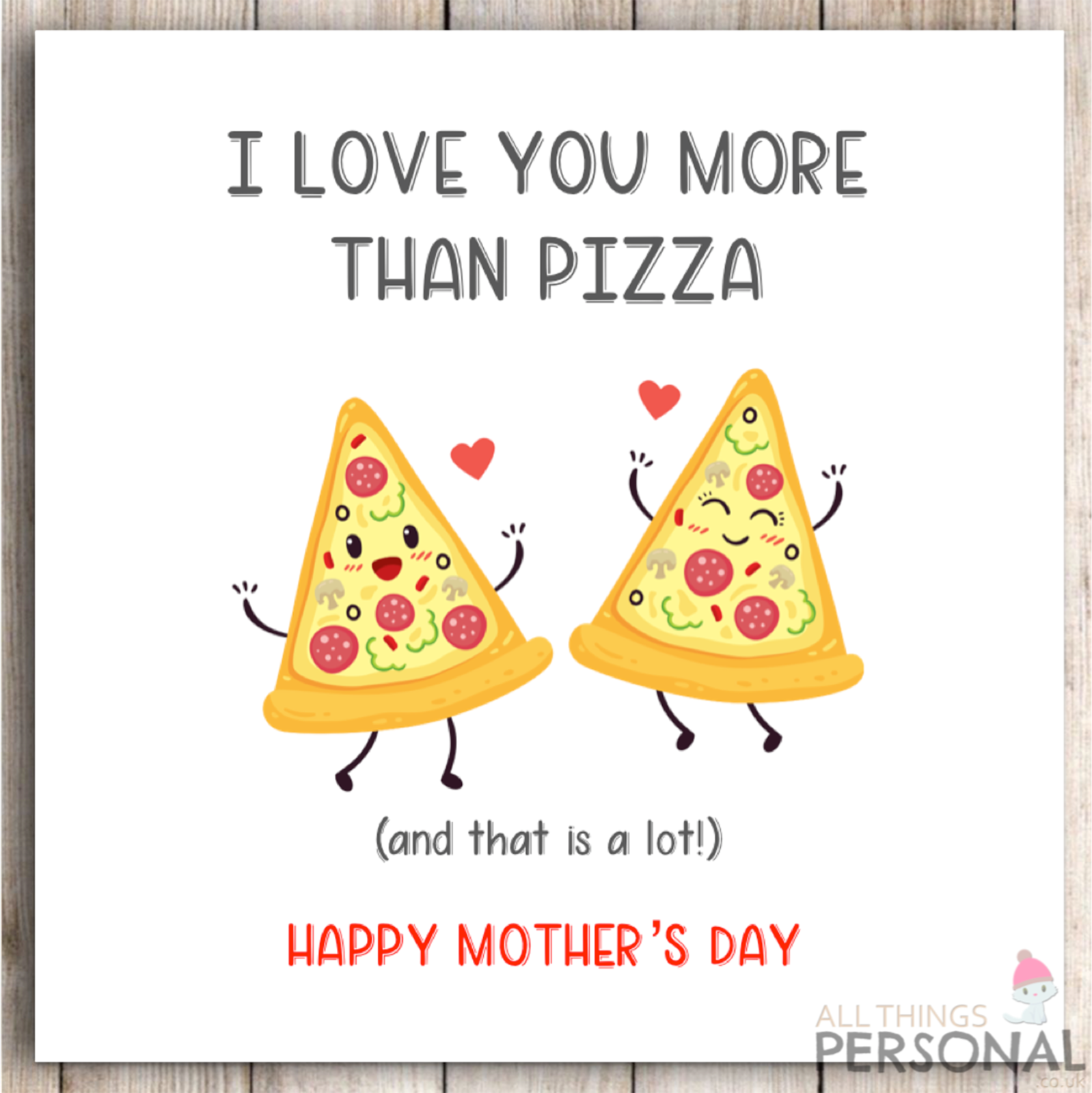 Funny Mothers Day Card for Mum Mummy Grandma Nanny Nannie Mother's Pizza Joke