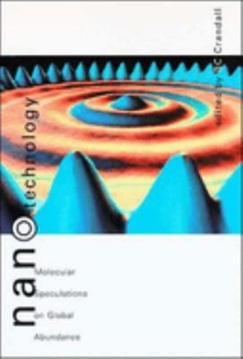 Nanotechnology : Molecular Speculations on Global Abundance B. C.