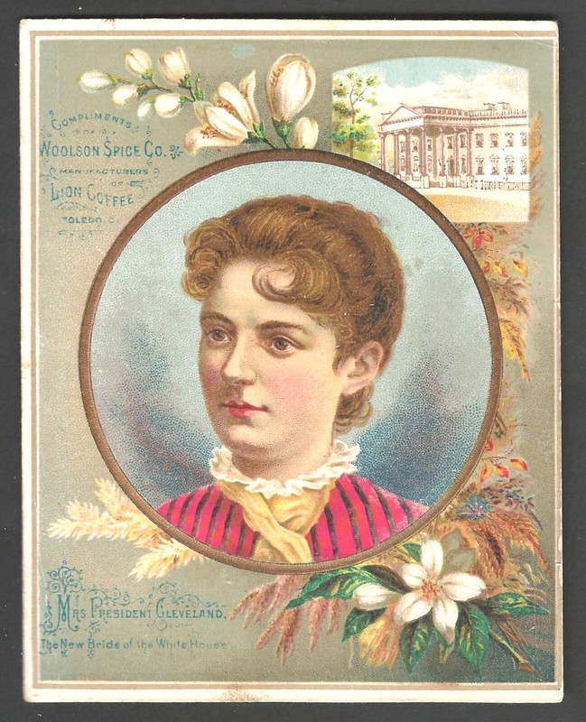 LION COFFEE 1886 Trade Card MRS. PRESIDENT CLEVELAND Woolson Spice Co.