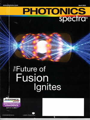 Photonics Spectra - April 2023 (Vol. 57, No. 4), by Laurin Publishing