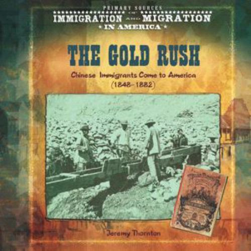 Primary Sources of Immigration and Migration in America Ser.: The Gold ...