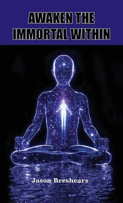 Jason Breshears | Awaken the Immortal Within | Buch | Englisch (2022)