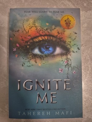 Ignite Me von Tahereh Mafi (2018, Taschenbuch)