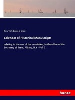 Calendar Of Historical Manuscripts New York Dept. Of State Taschenbuch 508 S.