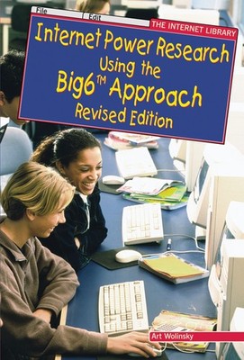 Internet Power Research Using The Big6 Approach (THE INTERNET LIBRARY) - lib...
