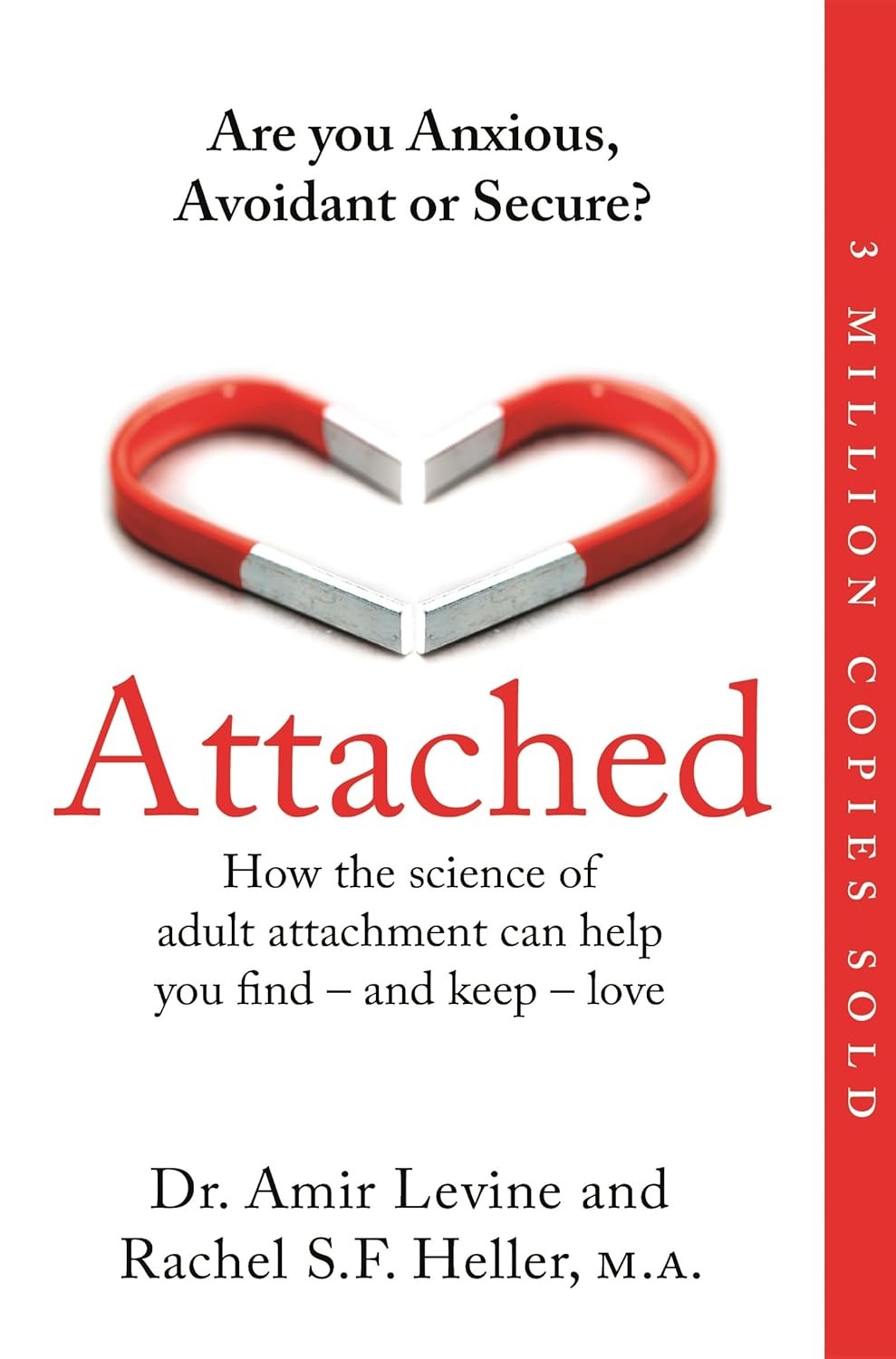Attached: Are you Anxious, Avoidant or Secure? How the science of adult attachm