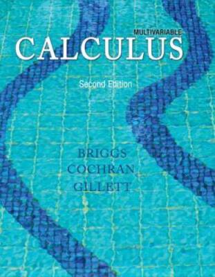 Multivariable Calculus (2nd Edition) - Paperback By Briggs, William L. - GOOD