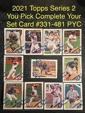 2021 Topps Baseball Series 2 Complete Your Set You Pick MLB Card #331-481 PYC