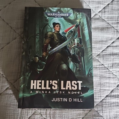 Warhammer 40,000 Hell's Last by Justin D Hill Black Library Hardcover