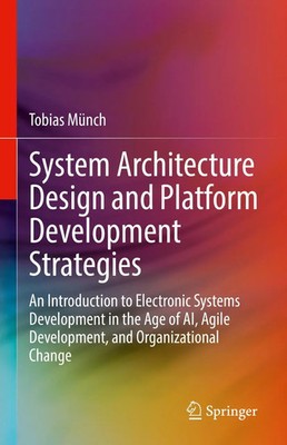 Tobias Münch | System Architecture Design and Platform Development Strategies