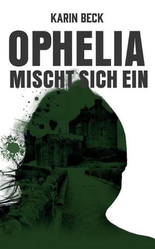 Ophelia mischt sich ein by Karin Beck (German) Paperback Book