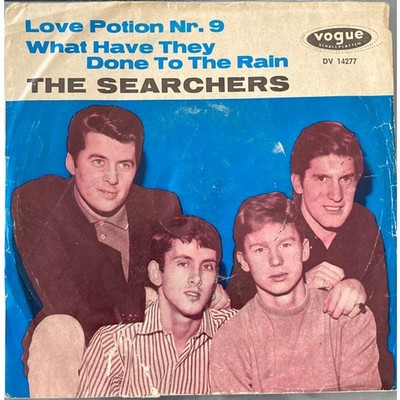 The Searchers - Love Potion Nr. 9 / What Have (Vinyl 7'' - 1964 - DE - Original)