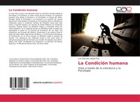 La CondicióN Humana Vista A TravéS De La Literatura Y La PsicologíA Paz Buch