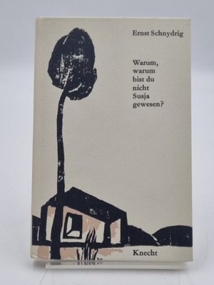 Warum, warum bist du nicht Susja gewesen? Schnydrig, Ernst und Robert Wyss: