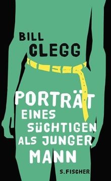 Porträt eines Süchtigen als junger Mann von Clegg, Bill | Buch | Zustand gut