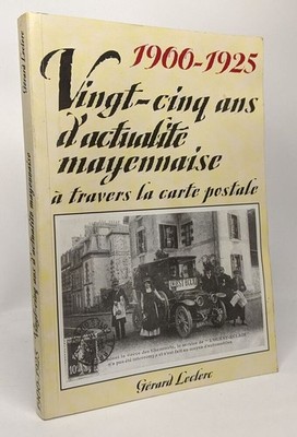 1900 - 1925 Fünfundzwanzig Jahre Mayenna-Aktualität durch die Karte
