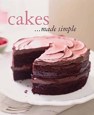 Cakes Made Simple - hardcover Parragon Books|Love Food Editors