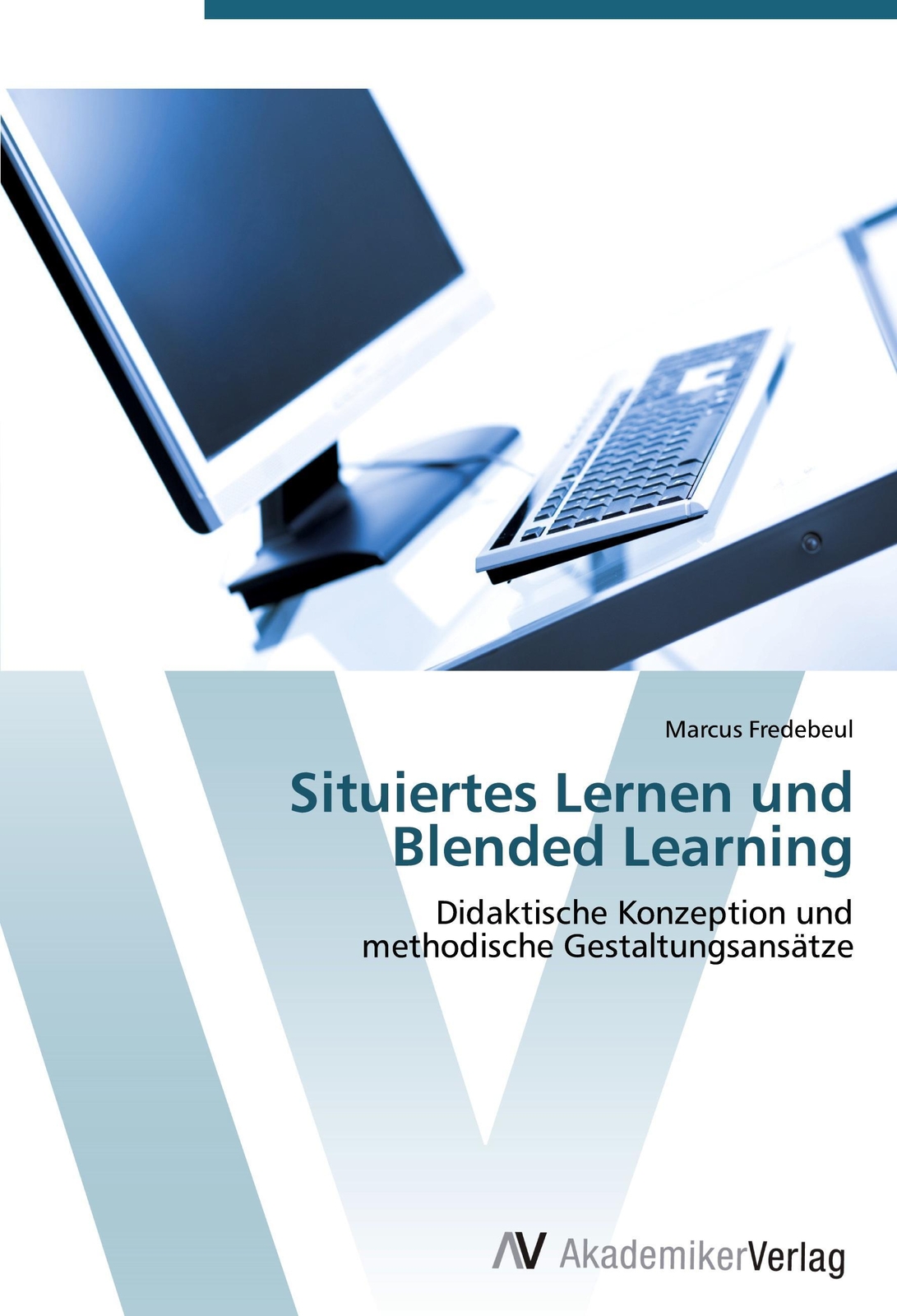 Thumbnail - Situiertes Lernen Und Blended Learning | Marcus Fredebeul |