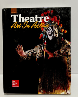 Glencoe Theatre: Art in Action, Student Edition (NTC: THEATRE OF ARTS IN ACTION)