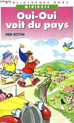Oui-oui voit du pays, BLYTON Enid