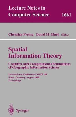 Spatial Information Theory. Cognitive and Computational Foundations of...