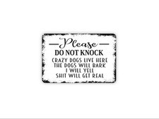 Please Do Not Knock Crazy Dogs Live Here Sign  Funny Dog Warning Notice