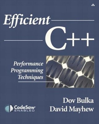 Efficient C++ : Performance Programming Techniques David, Bulka,
