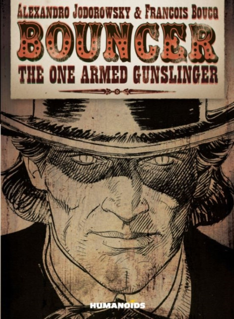 Bouncer by Alejandro Jodorowsky (Hardback Book)
