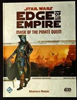 Star Wars MASK OF THE PIRATE QUEEN Edge of the Empire RPG FFG SWE13