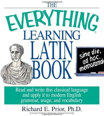 The Everything Learning Latin Book