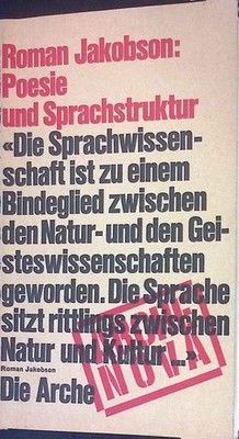 Poesie und Sprachstruktur : 2 Grundsatzerklärungen. Arche nova. Jakobson, Roman: