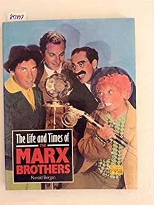 Leben Und Zeiten Der Marx Brothers Marx Brothers Ronald Bergan B