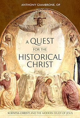 A Quest for the Historical Christ: Scientia Christi and - Paperback NEW Anthony,