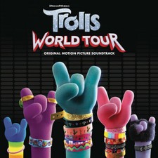Trolls: World Tour Original Motion Picture Soundtrack by Trolls: World Tour...