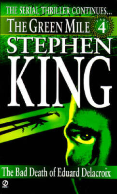 Green Mile book 4: The Bad Death of Eduard Delacroix: The Green - ACCEPTABLE