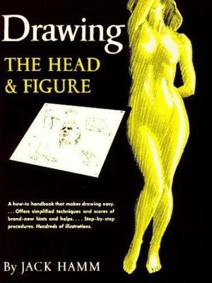 Drawing the Head and Figure: A How-To Handbook That Makes Drawing Easy